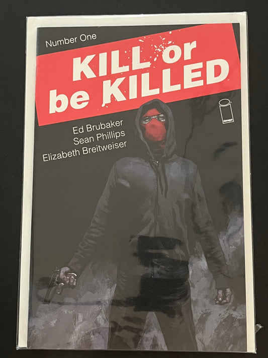 Kill or be Killed 1 High Grade